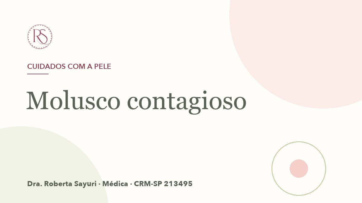 Molusco contagioso: o que é, como pega e quando tratar