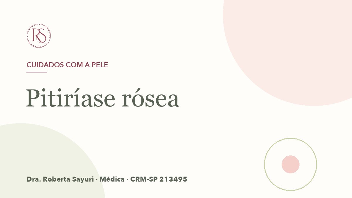 Pitiríase rósea: a mancha que vem antes e o padrão em árvore de Natal